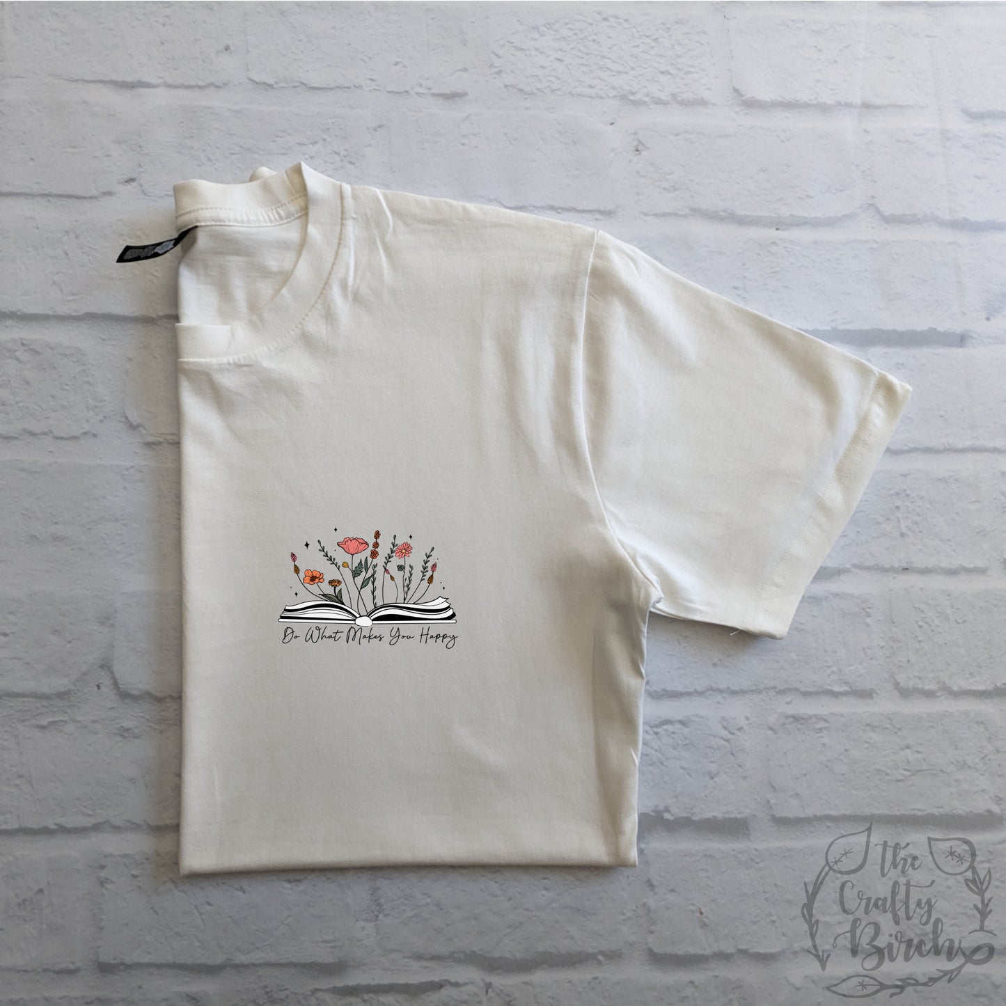 Do What Makes You Happy T-Shirt